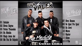 Grupo Pra Valer - CD Na Medida (Completo) 2016