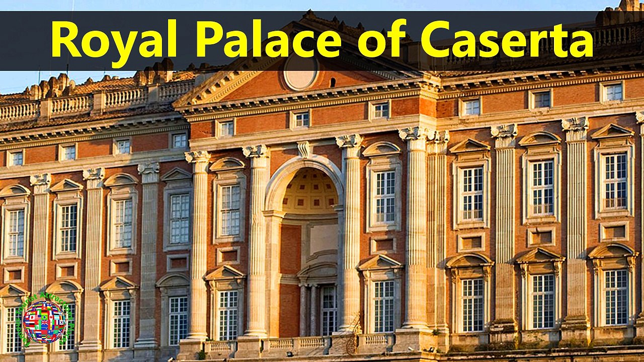 Top Tourist Attractions Places To Visit In Italy | Royal Palace of Caserta Destination Spot - Tourism in Italy