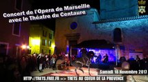 Concert de l'Opera de Marseille & le Théatre du Centaure à TRETS - 18nov2017