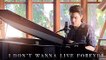 I Don't Wanna Live Forever (ZAYN, Taylor Swift) - Sam Tsui Cover