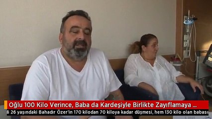 Oğlu 100 Kilo Verince, Baba da Kardeşiyle Birlikte Zayıflamaya Karar Verdi