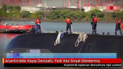 Arjantin'deki Kayıp Denizaltı, Yedi Kez Sinyal Göndermiş