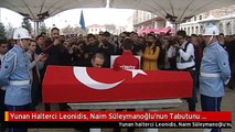 Yunan Halterci Leonidis, Naim Süleymanoğlu'nun Tabutunu Öperek Rakibine Veda Etti