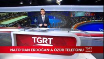 NATO'dan Erdoğan'a Özür Telefonu