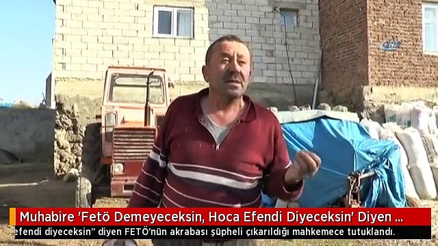 Muhabire 'Fetö Demeyeceksin, Hoca Efendi Diyeceksin' Diyen Şüpheli Tutuklandı