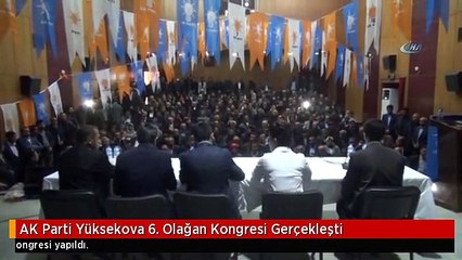 AK Parti Yüksekova 6. Olağan Kongresi Gerçekleşti