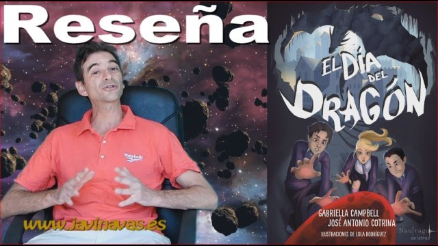Javi Navas Escritor. RESEÑA de El día del dragón , de Gabriella Campbell y José Antonio Cotrina