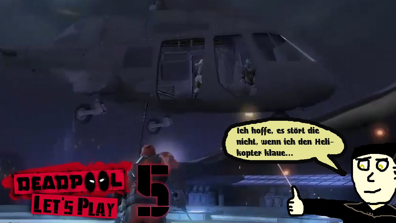Deadpool Let's Play 5: Übernahme des Hubschraubers