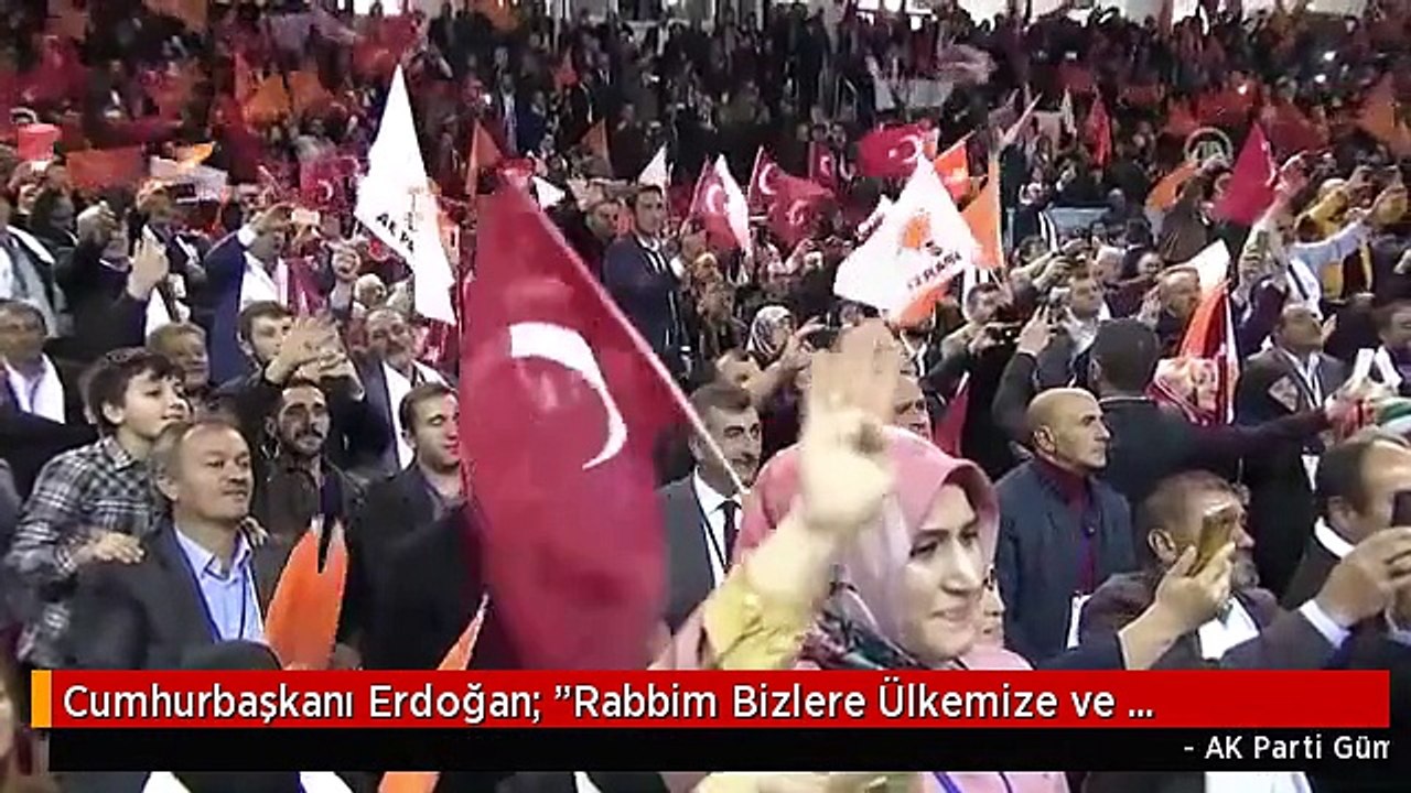 Cumhurbaşkanı Erdoğan: "Rabbim Bizlere Ülkemize ve Milletimize Çok Daha Büyük Hizmetler Verme...
