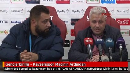 Gençlerbirliği - Kayserispor Maçının Ardından