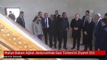 Maliye Bakanı Ağbal, Abdulvehhab Gazi Türbesi'ni Ziyaret Etti