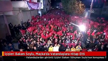 İçişleri Bakanı Soylu, Maçka'da Vatandaşlara Hitap Etti