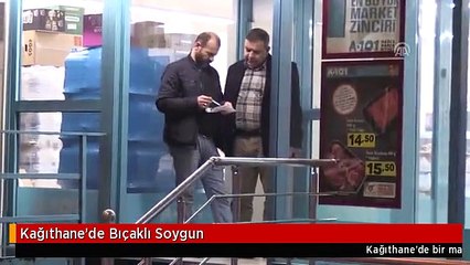 Kağıthane'de Bıçaklı Soygun