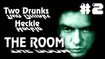 Two Drunks Heckle The Room #2 - Beers for Jeers - Wiseau Nowember