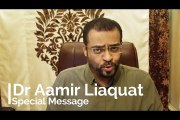 Aamir Liaquat Husain Special Message for Shahzeb Khanzada