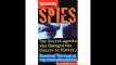 Spies The Secret Agents Who Changed the Course of History