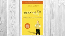 Download PDF Heaven is for Real: A Little Boy's Astounding Story of His Trip to Heaven and Back FREE