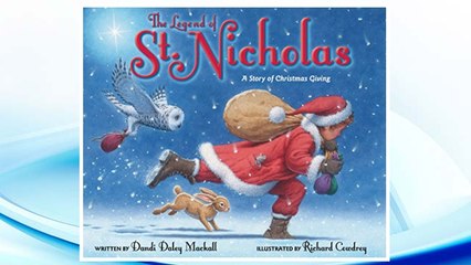Download PDF The Legend of St. Nicholas: A Story of Christmas Giving FREE
