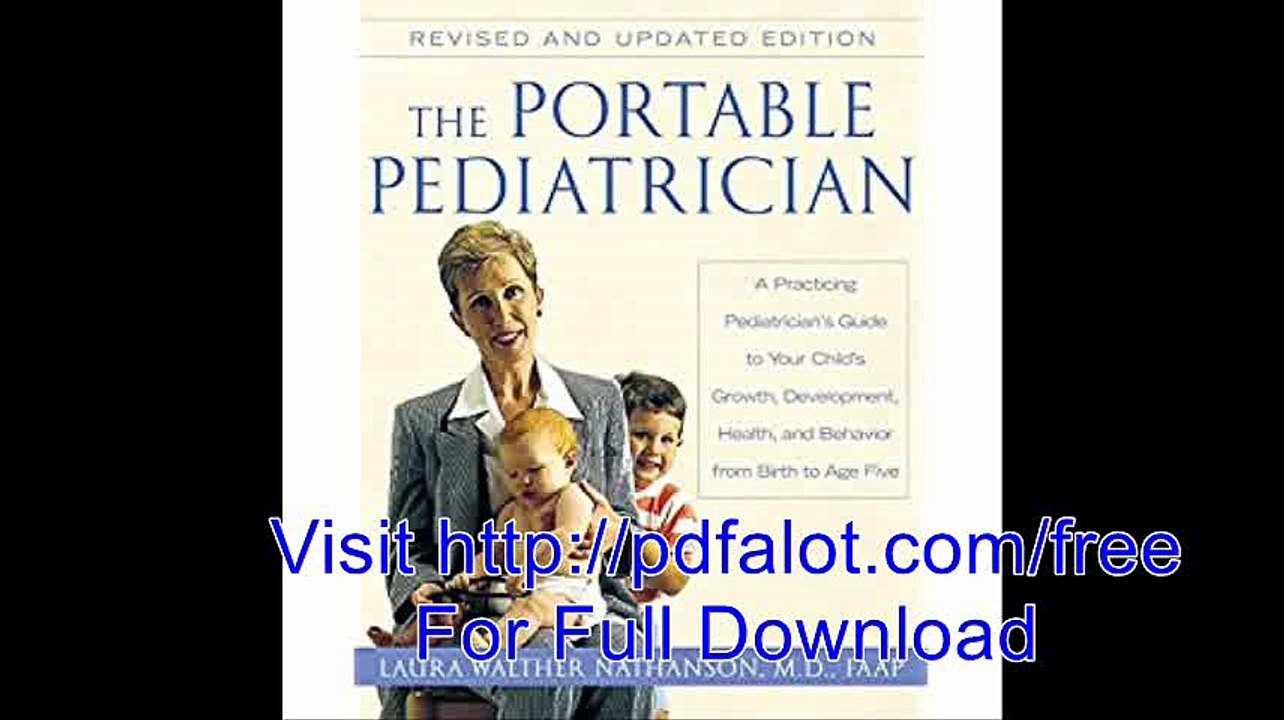 The Portable Pediatrician A Practicing Pediatrician's Guide to Your Child's Growth, Development, Health and Behavior, fr