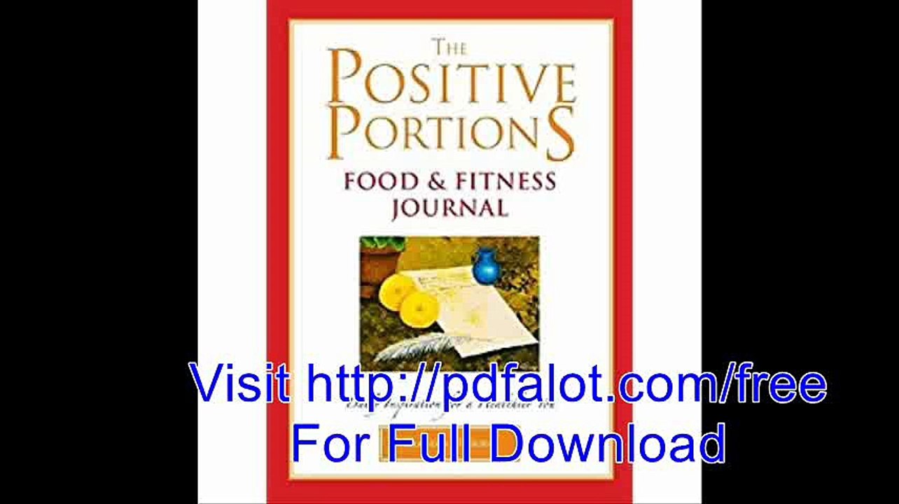 The Positive Portions Food & Fitness JournalÂ Â  [POSITIVE PORTIONS FOOD & FITNE] [Spiral]