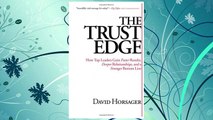 Download PDF The Trust Edge: How Top Leaders Gain Faster Results, Deeper Relationships, and a Stronger Bottom Line FREE