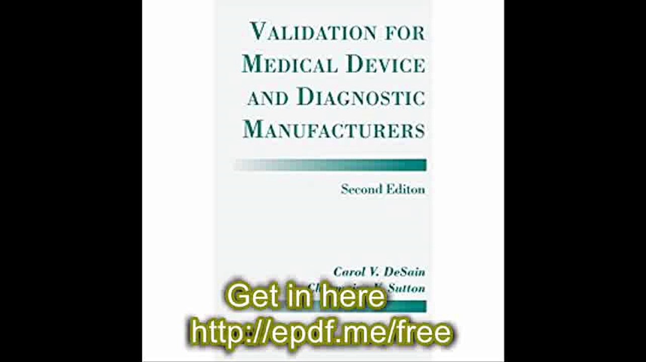 Validation for Medical Device and Diagnostic Manufacturers, Second Edition