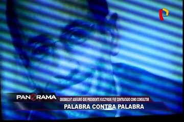 Palabra contra palabra: Odebrecht aseguró que presidente Kuczynski fue contratado como consultor