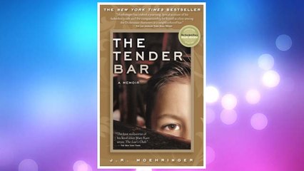 Download PDF The Tender Bar: A Memoir FREE