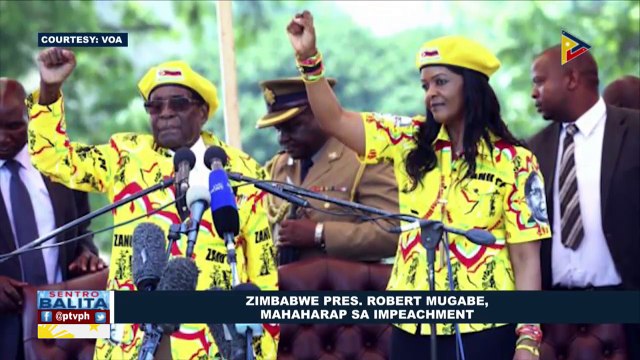 GLOBALITA: Zimbabwe Pres. Robert Mugabe, mahaharap sa impeachment; 15 patay, 5 sugatan sa stampede sa Morocco; Flying m