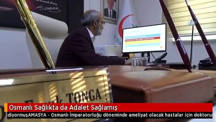 Osmanlı Sağlıkta da Adalet Sağlamış