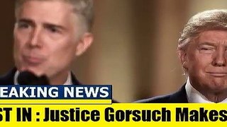 BREAKING NEWS TODAY 11_19_17, Justice Gorsuch Makes Epic Announcement, PRES TRUMP NEWS TODAY-rTdfjf16Y6g