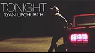 “Tonight” by Upchurch (NEW)