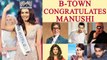 Miss World 2017, Manushi Chhillar: This is how Bollywood REACTS | FilmiBeat