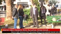 Alperen Sakin Davasının İkinci Duruşması Dünya Çocuk Gününde Başladı