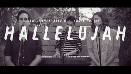 Hallelujah (Leonard Cohen Tribute) - Sam Tsui, Alex G, and Casey Breves