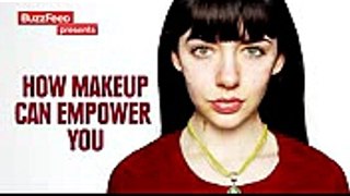 How Makeup Empowers You