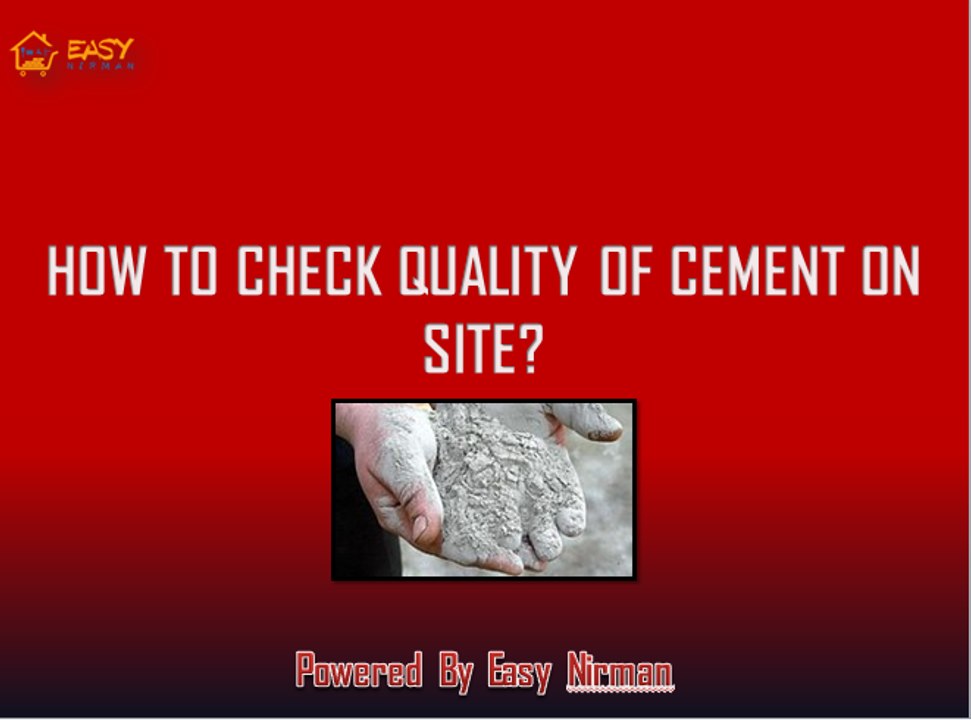HOW TO CHECK QUALITY OF CEMENT ON SITE | EASY NIRMAN