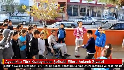 Ayvalık'ta Türk Kızılay'ından Şefkatli Ellere Anlamlı Ziyaret