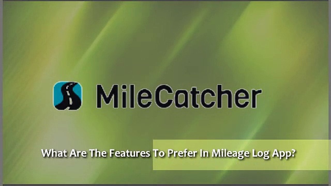 Best Mile Tracker App - Milecatcher.com