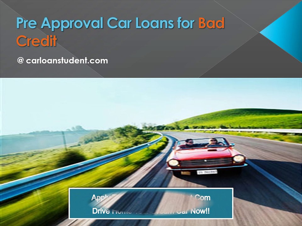 Pre-Approved-Car-Loans-Influence-Your-Car-To-advance-Process-Pleasurable