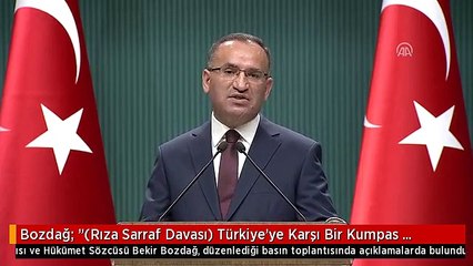 Bozdağ: "(Rıza Sarraf Davası) Türkiye'ye Karşı Bir Kumpas Davasıdır"