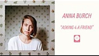Anna Burch - Asking 4 a Friend [OFFICIAL AUDIO]