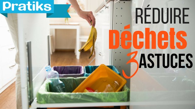3 astuces pour réduire les déchets ménagers à la maison