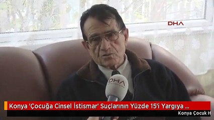 Konya 'Çocuğa Cinsel İstismar' Suçlarının Yüzde 15'i Yargıya Taşınıyor
