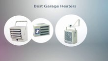Best Garage Heaters