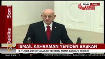 İsmail Kahraman yeniden Meclis Başkanlığı'na seçildi