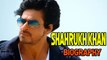 Shahrukh Khan Biography