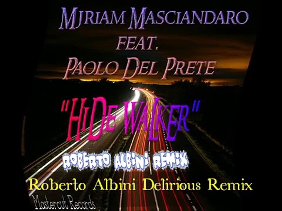 MJRIAM MASCIANDARO FEAT. PAOLO DEL PRETE - HIDE WALKER (R. e(1)