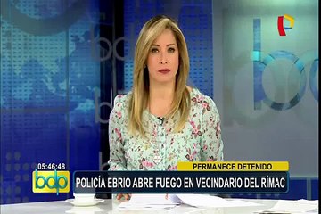 Policía presuntamente ebrio desató balacera en el Rímac