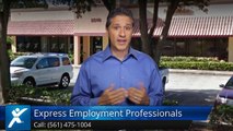 Express Employment Professionals of West Palm Beach, FL |Superb Five Star Review by Jack S.